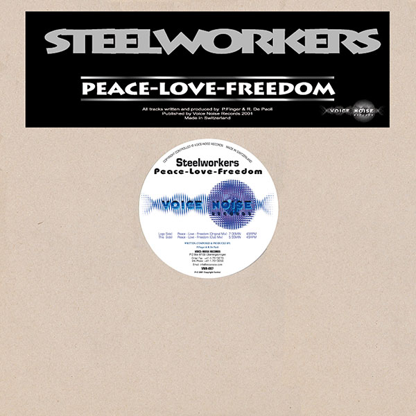 Steelworkers - Peace,Love,Freedom  
